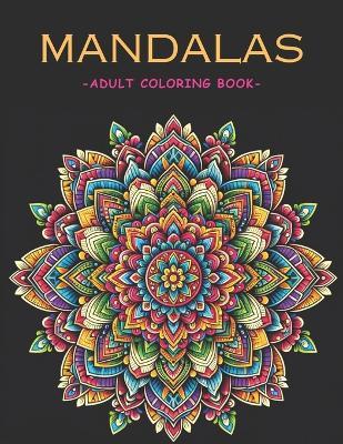 Mandalas Coloring Book: Adult Coloring Book with 50 Designs - Color Muse - cover
