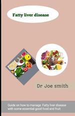 Fatty liver disease: Guide on how to manage Fatty liver disease with some essential good food and fruit