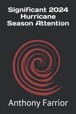 Significant 2024 Hurricane Season Attention