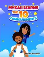Mykah Learns the 10 Commandments