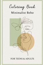 Coloring Book Minimalist Boho for Teens & Adults: Relax and Unwind with Simple, Elegant Designs