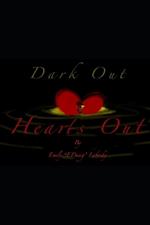 Dark Out Hearts Out