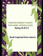Positive Energy Plants for Home and Office & Love