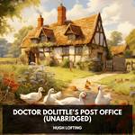 Doctor Dolittle's Post Office (Unabridged)