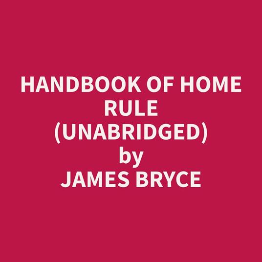 Handbook of Home Rule (Unabridged)