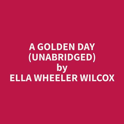 A Golden Day (Unabridged)