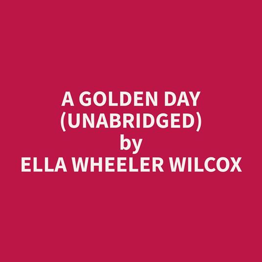 A Golden Day (Unabridged)
