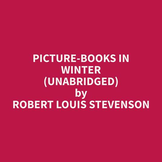 Picture-Books In Winter (Unabridged)