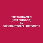 Tutankhamen (Unabridged)