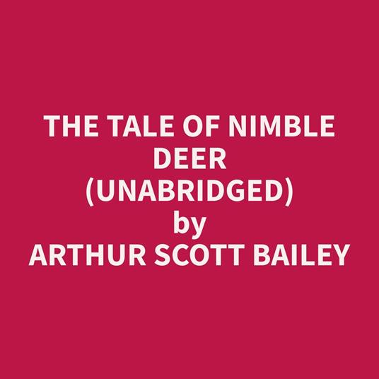 The Tale of Nimble Deer (Unabridged)