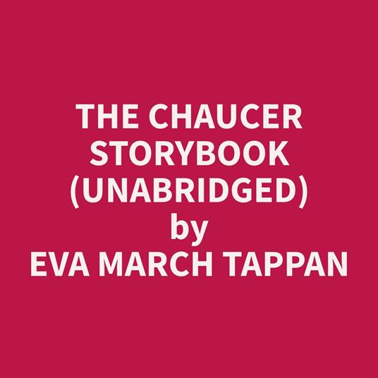 The Chaucer Storybook (Unabridged)