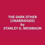 The Dark Other (Unabridged)