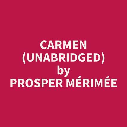 Carmen (Unabridged)