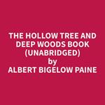 The Hollow Tree and Deep Woods Book (Unabridged)
