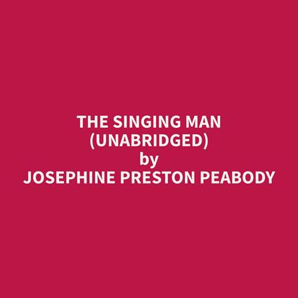 The Singing Man (Unabridged)