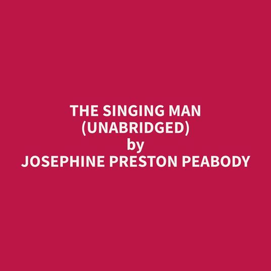 The Singing Man (Unabridged)