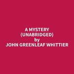 A Mystery (Unabridged)
