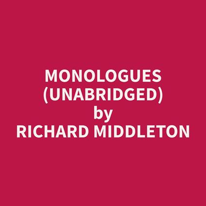 Monologues (Unabridged)