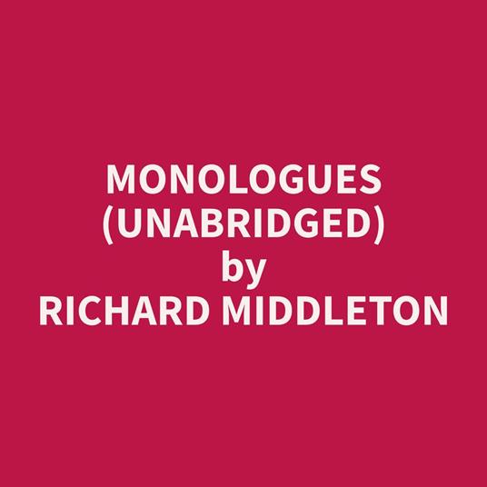 Monologues (Unabridged)