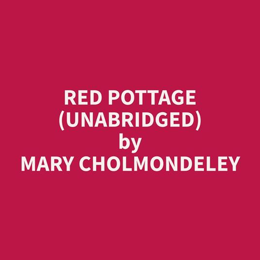Red Pottage (Unabridged)