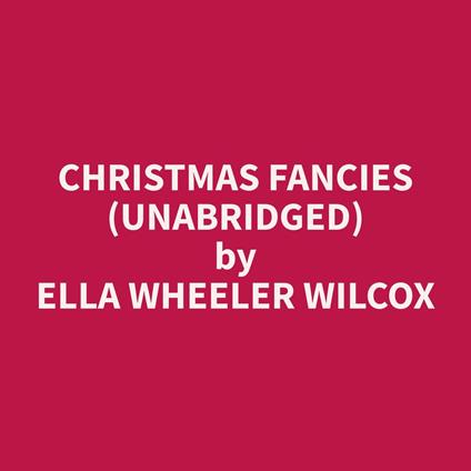 Christmas Fancies (Unabridged)