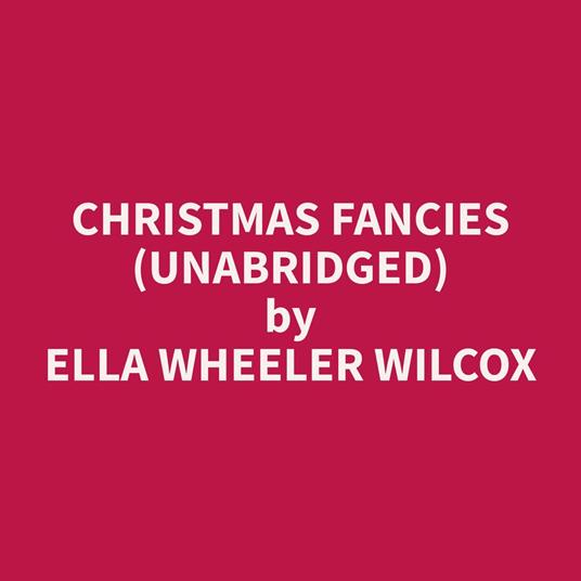 Christmas Fancies (Unabridged)