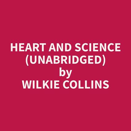 Heart and Science (Unabridged)