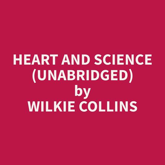 Heart and Science (Unabridged)