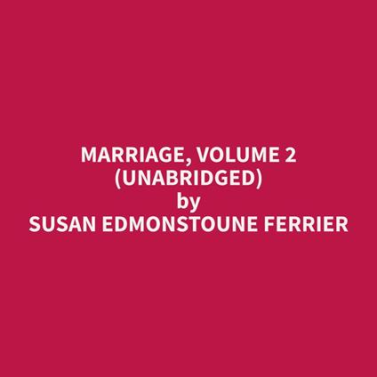 Marriage, volume 2 (Unabridged)