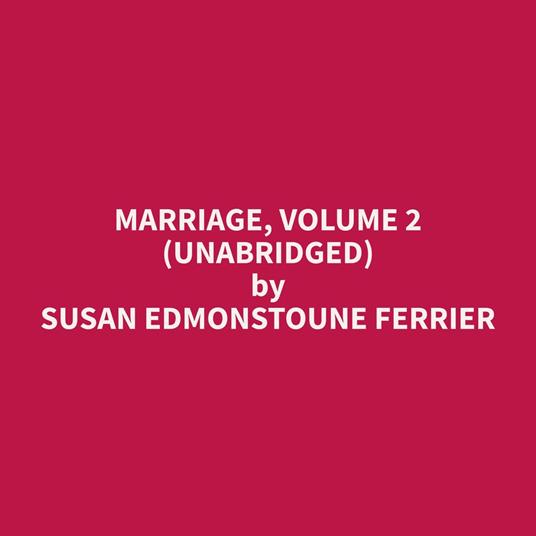 Marriage, volume 2 (Unabridged)