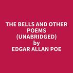 The Bells and Other Poems (Unabridged)