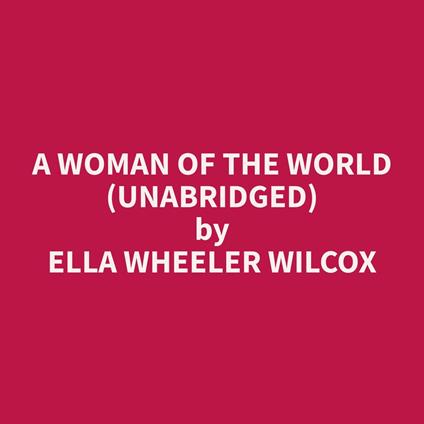 A Woman of the World (Unabridged)