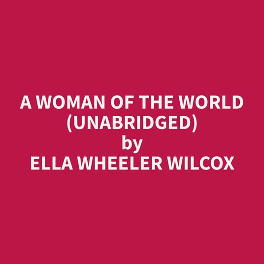 A Woman of the World (Unabridged)