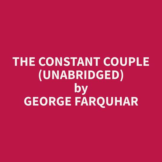 The Constant Couple (Unabridged)