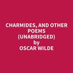 Charmides, and Other Poems (Unabridged)