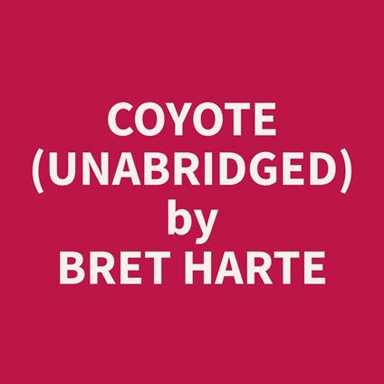Coyote (Unabridged)