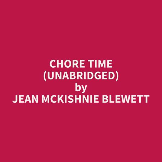 Chore Time (Unabridged)