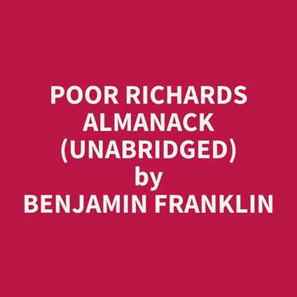 Poor Richards Almanack (Unabridged)