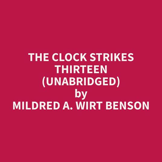 The Clock Strikes Thirteen (Unabridged)
