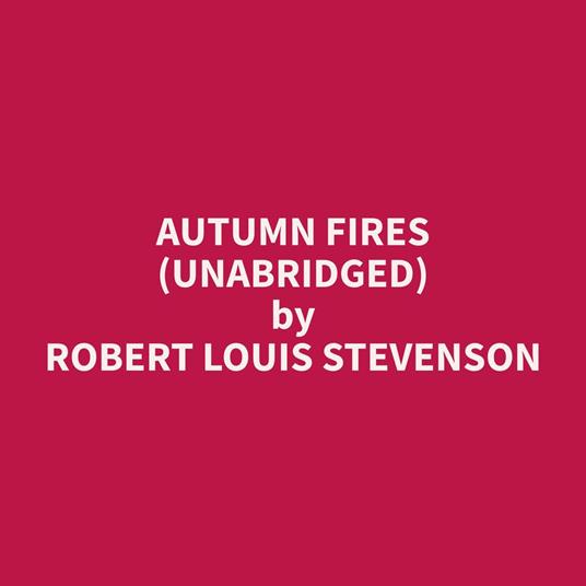 Autumn Fires (Unabridged)