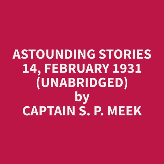 Astounding Stories 14, February 1931 (Unabridged)