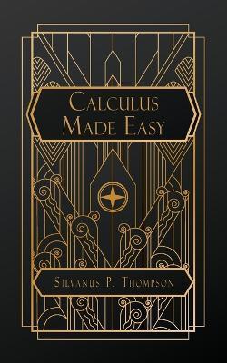 Calculus Made Easy - Silvanus P Thompson - cover