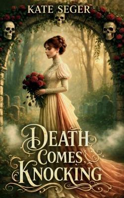 Death Comes Knocking - Kate Seger - cover