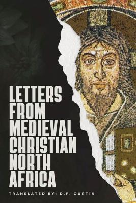 Letters from Medieval Christian North Africa - cover