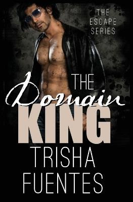 The Domain King - Trisha Fuentes - cover