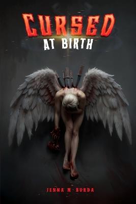 Cursed at birth - Jenna M Burda - cover