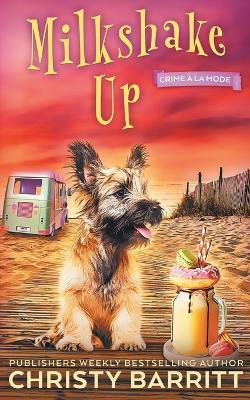 Milkshake Up - Christy Barritt - cover