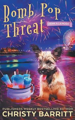 Bomb Pop Threat - Christy Barritt - cover
