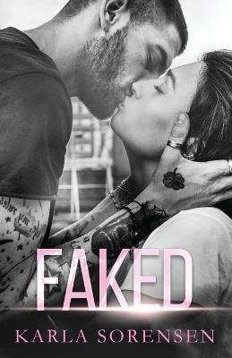 Faked - Karla Sorensen - cover
