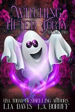 Witching After Forty Volume Two: A Paranormal Women's Fiction Boxed Set